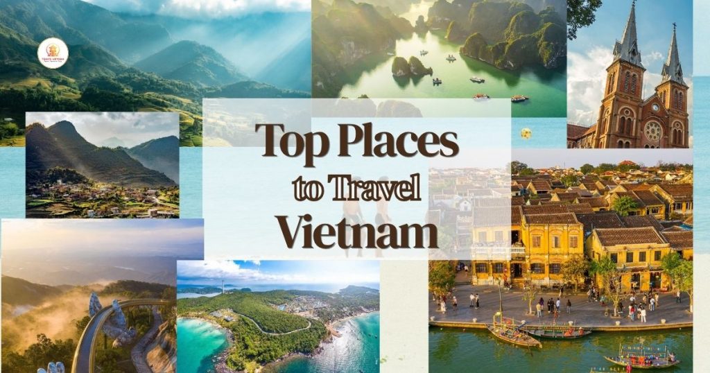 Top places to travel vietnam, do you know